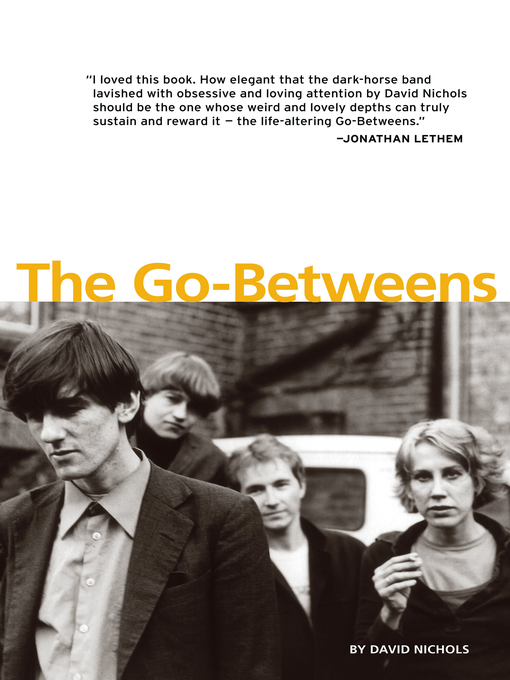 Title details for The Go-Betweens by David Nichols - Available